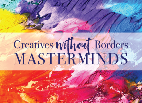 Creatives Without Borders Masterminds